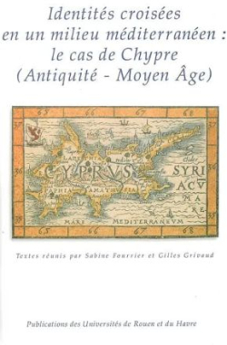Identits croises en un milieu mditerranen : Le cas de Chypre (Antiquit-Moyen Age) par Marguerite Yon