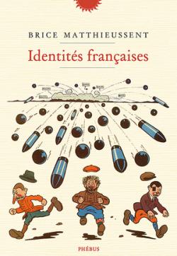 Identits franaises par Brice Matthieussent