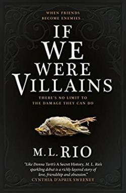 If We Were Villains par M. L. Rio