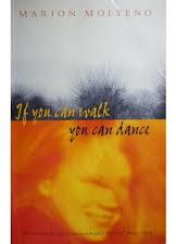 If you can walk you can dance par Marion Molteno