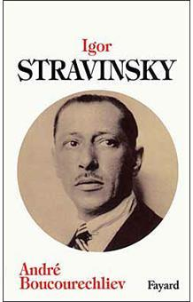 Igor Stravinsky par Andr Boucourechliev