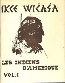 Les Indiens d'Amrique, tome 1 : Ikce Wicasa par Guy-Patrick Azmar