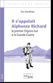 Il s'appelait Alphonse Richard par Eric Schultess