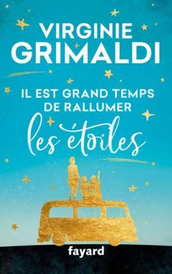 Il est grand temps de rallumer les étoiles par Grimaldi