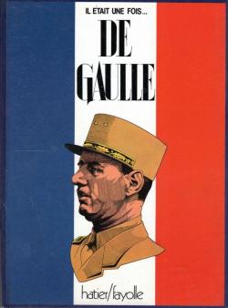 Il etait une fois... de Gaulle par Serge Saint-Michel