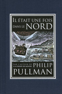 Il tait une fois dans le Nord par Philip Pullman