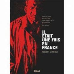 Il tait une fois en France - Intgrale par Fabien Nury