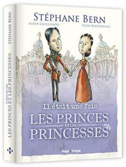 Il tait une fois les Princes et les Princesses par Stphane Bern