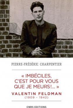 Imbciles, c'est pour vous que je meurs par Pierre-Frdric Charpentier