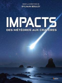 Impacts, des mtores aux cratres par Sylvain Bouley