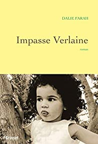 Impasse Verlaine par Dalie Farah