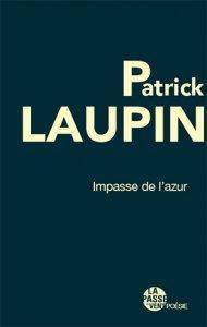 Impasse de l'azur par Patrick Laupin