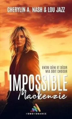 Impossible Mackenzie par Cherylin A. Nash