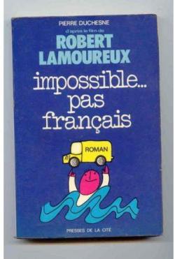 Impossible... pas franais d'aprs le film de Robert Lamoureux  par Jean-Patrick Manchette