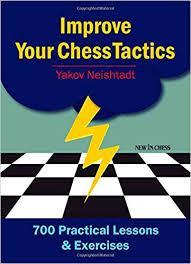 Improve Your Chess Tactics par Yakov Neishtadt