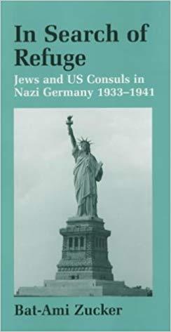 In Search of Refuge : Jews and the US Consuls in Nazy Germany,  1933-1945 par Bat-Ami Zucker
