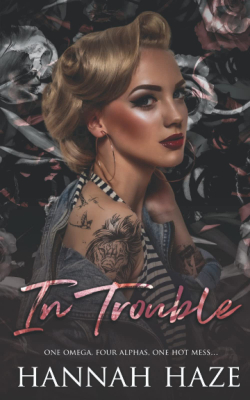 In Trouble par Hannah Haze