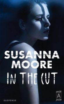 In the cut par Susanna Moore