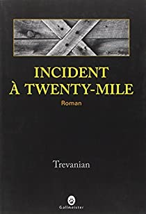 Incident  Twenty-Mile par  Trevanian