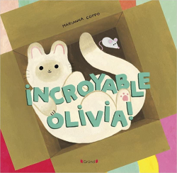 Incroyable Olivia ! par Marianna Coppo
