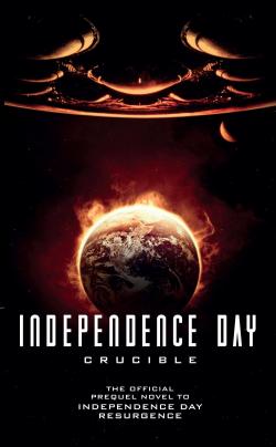 Independence Day : Crucible par Greg Keyes