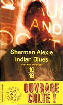 Indian Blues par Sherman Alexie
