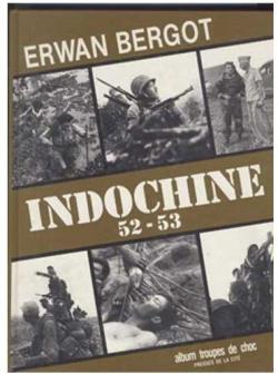 Indochine 52-53 par Erwan Bergot