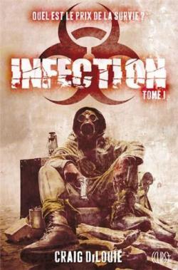 Infection, tome 1 par Craig DiLouie