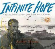 Infinite Hope : A Black Artist's Journey from World War II to Peace par Ashley Bryan