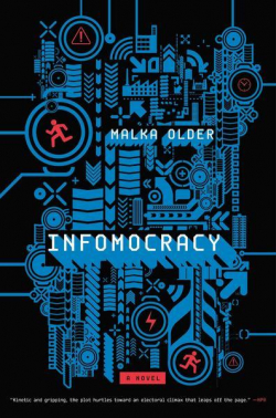 Infomocracy par Malka Odler