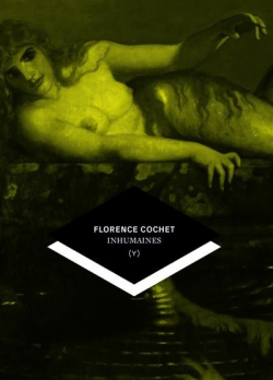 Inhumaines par Florence Cochet