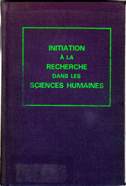 Initiation  la recherche dans sciences humaines par Marc-Adlard Tremblay