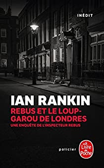 Rebus et le Loup-Garou de Londres par Ian Rankin