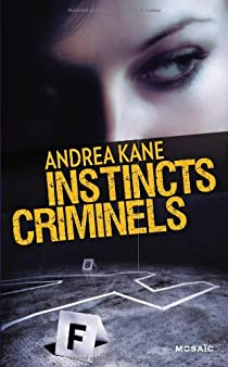 Instincts criminels par Andrea Kane