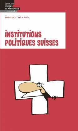 Institutions politiques suisses par Vincent Golay