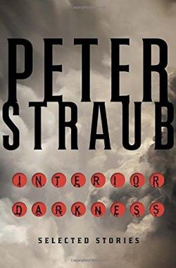 Interior darkness : Selected Stories par Peter Straub