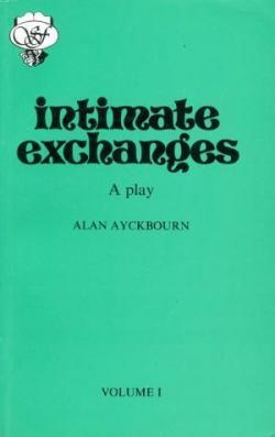 Intimate Exchanges par Alan Ayckbourn