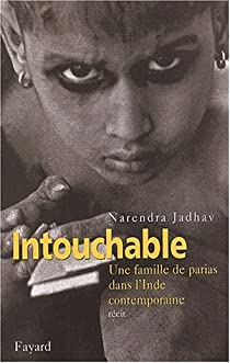 Intouchable : Une famille de parias dans l'Inde contemporaine par Narendra Jadhav