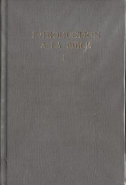 Introduction  la Bible, tome 1 par Robert & Feuillet