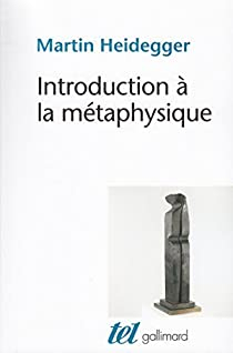 Introduction  la mtaphysique par Martin Heidegger