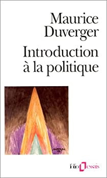Introduction  la politique par Maurice Duverger