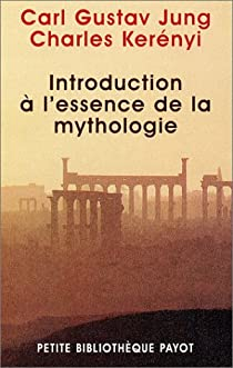 Introduction  l'essence de la mythologie par Carl Gustav Jung