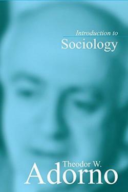 Introduction to Sociology par Theodor W. Adorno
