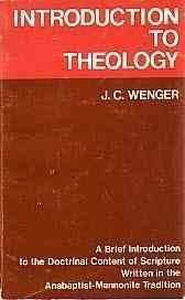 Introduction to theology par John C. Wenger
