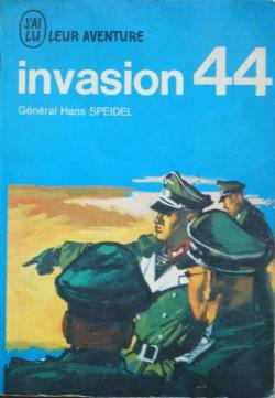 Invasion 44 par Hans Speidel