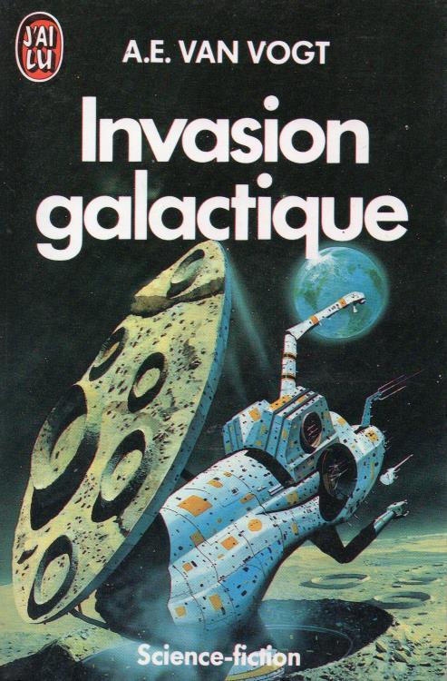 Invasion galactique par A. E. van Vogt