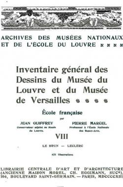 Inventaire gnral des dessins du Muse du Louvre et du Muse de Versailles; cole franaise vol 8 par Jean Guiffrey