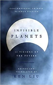 Invisible planets par Liu Cixin