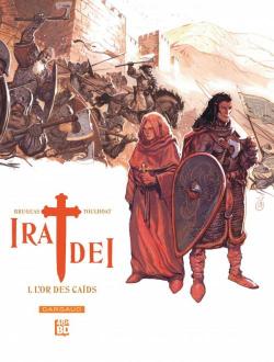 Ira Dei, tome 1 : L'or des Cads par Vincent Brugeas