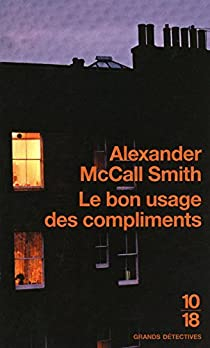 Le bon usage des compliments par Alexander McCall Smith